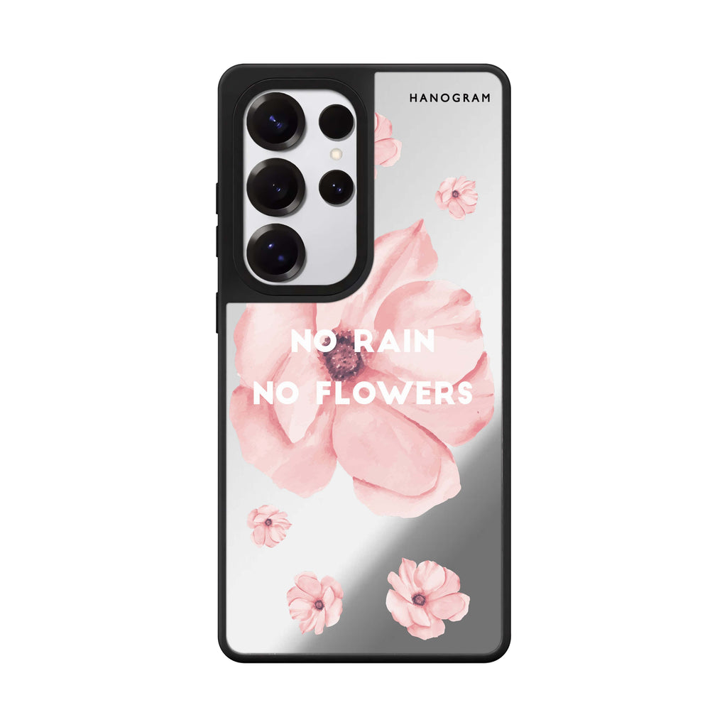 No Rain No Flowers Samsung Galaxy S25 S24 S23 Ultra mirror case, front view