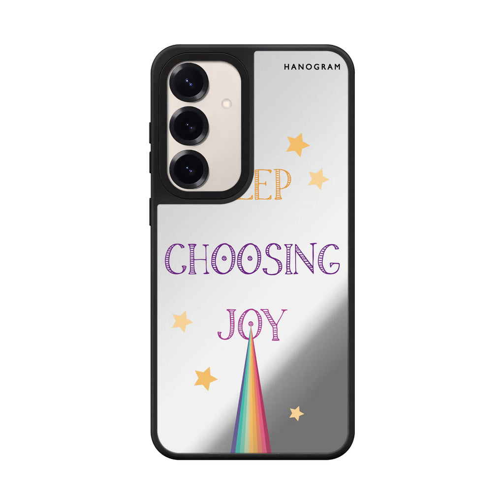 Keep Choosing Joy Samsung Galaxy mirror case front view