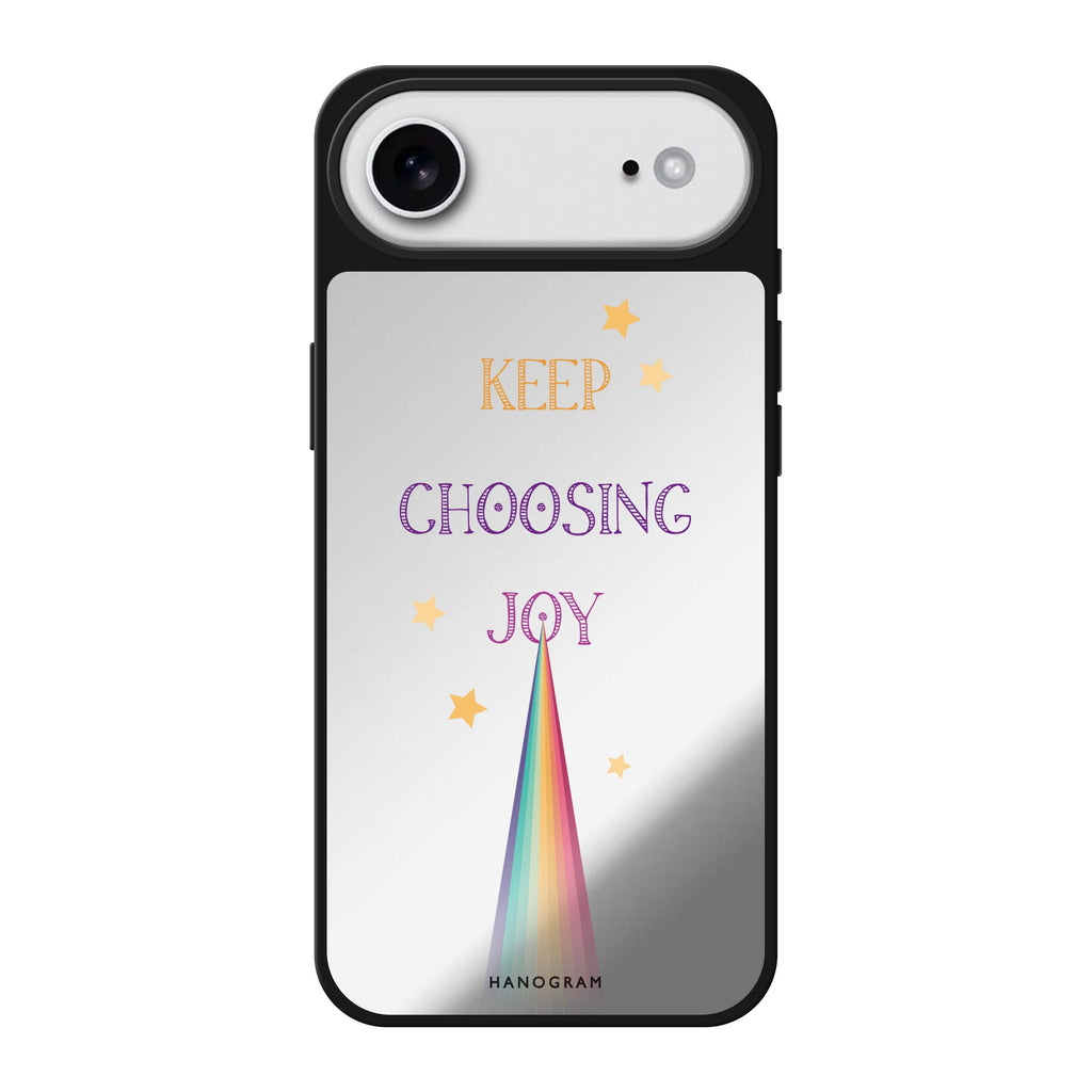 Keep choosing joy 鏡面手機殼