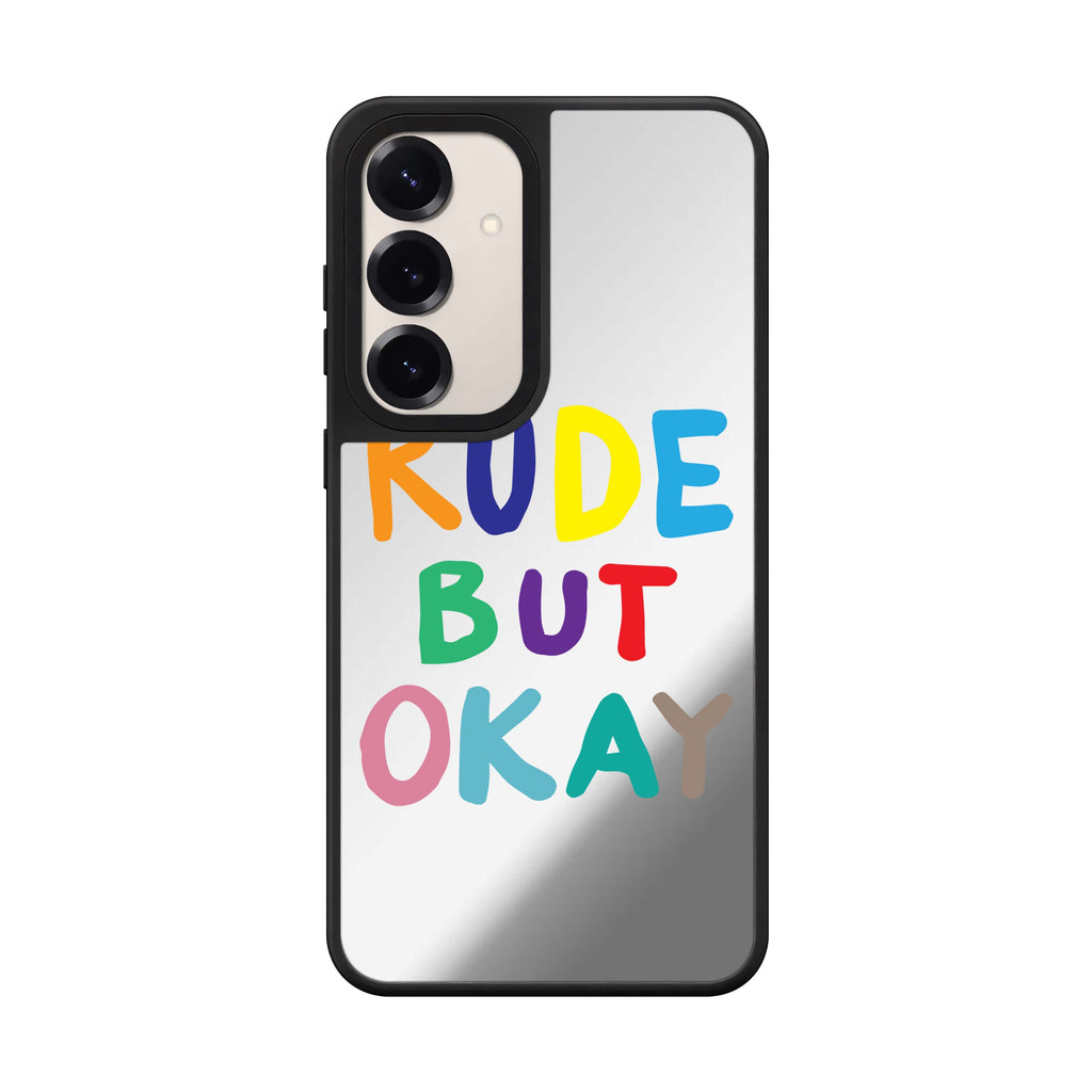 Rude But Okay Samsung Galaxy mirror case front view