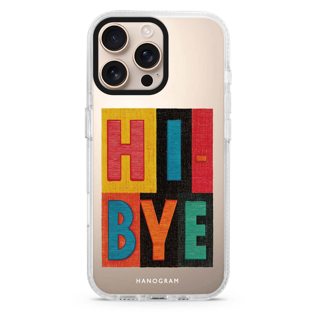 Hi Bye iPhone Ultra Clear Case