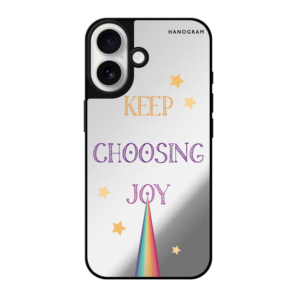 Reflective iPhone 16 Mirror Case –Keep choosing joy Design