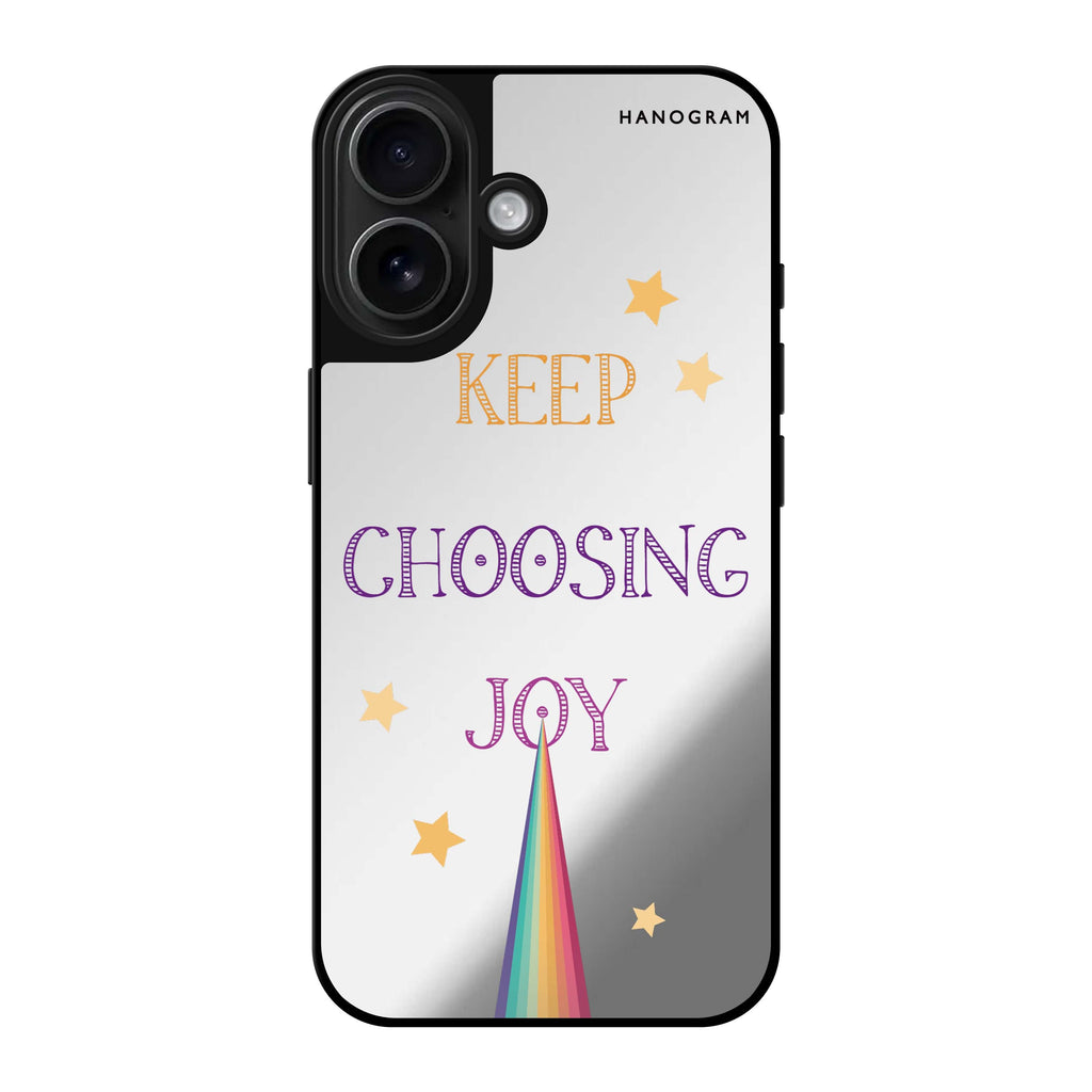 Reflective iPhone 16 Mirror Case –Keep choosing joy Design