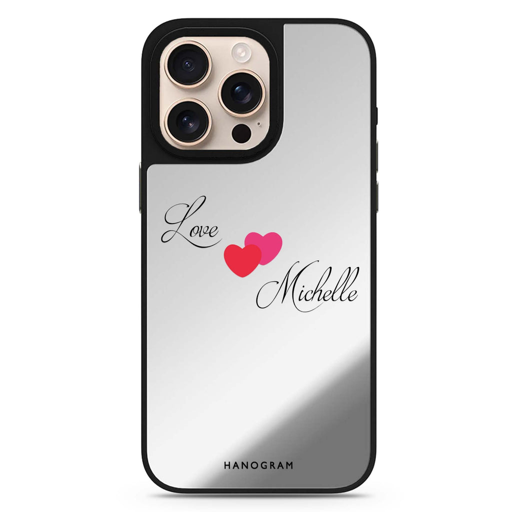 Sweet Heart Design 2 personalized name romantic design iPhone 16/15/14 Pro Max & Pro mirror case