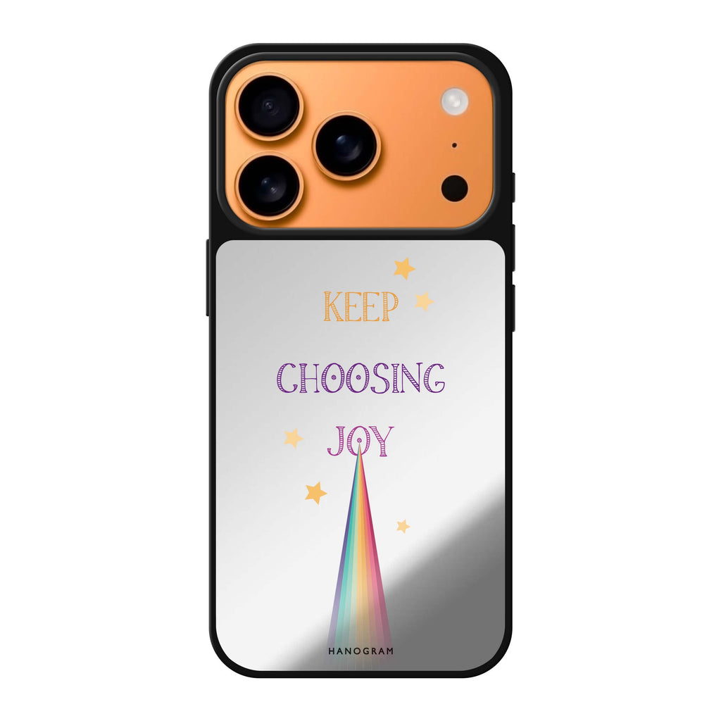 Keep choosing joy typography playful iPhone 17 Pro Max mirror case