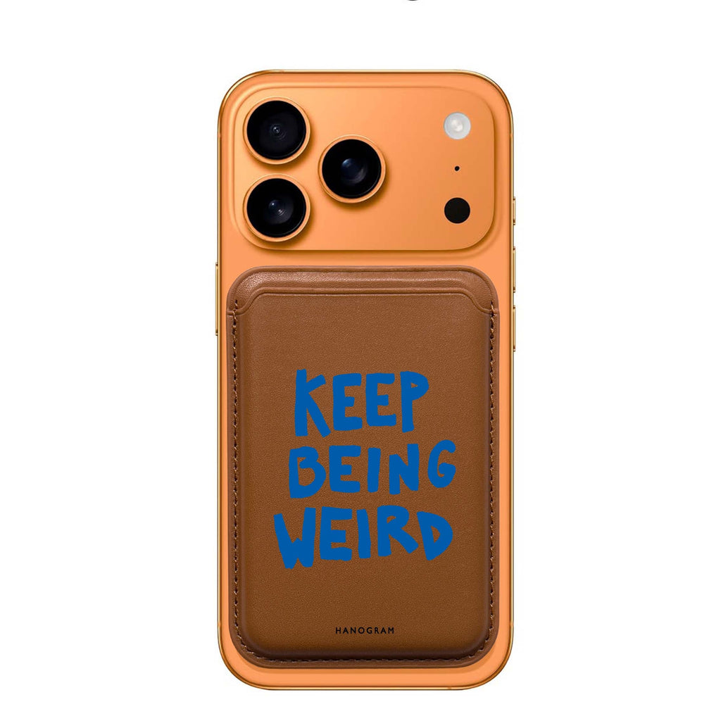 Keep Being Weird MagSafe wallet for iPhone, slim magnetic card holder, main view