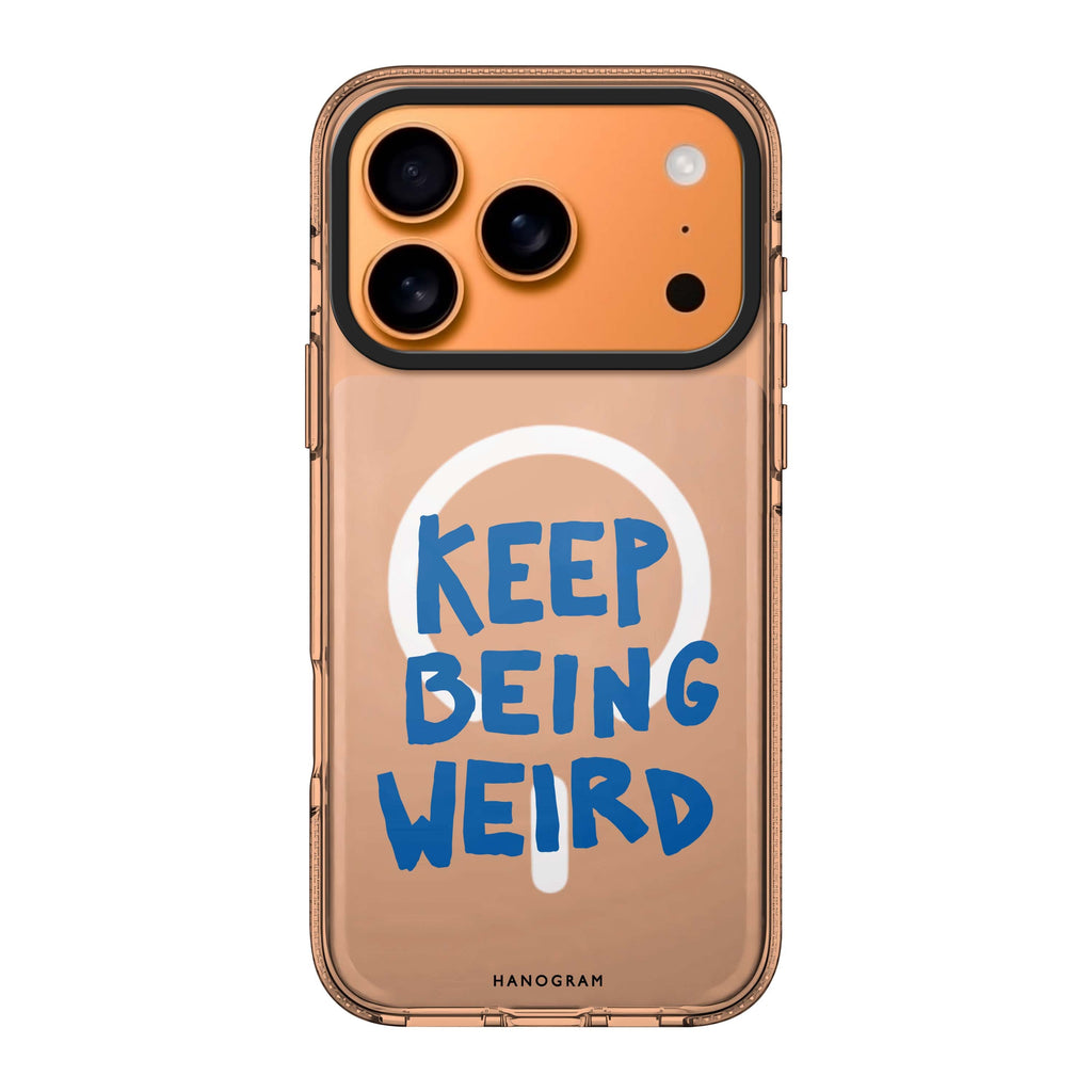 Keep Being Weird typography iPhone 17 Pro Max ultra clear case
