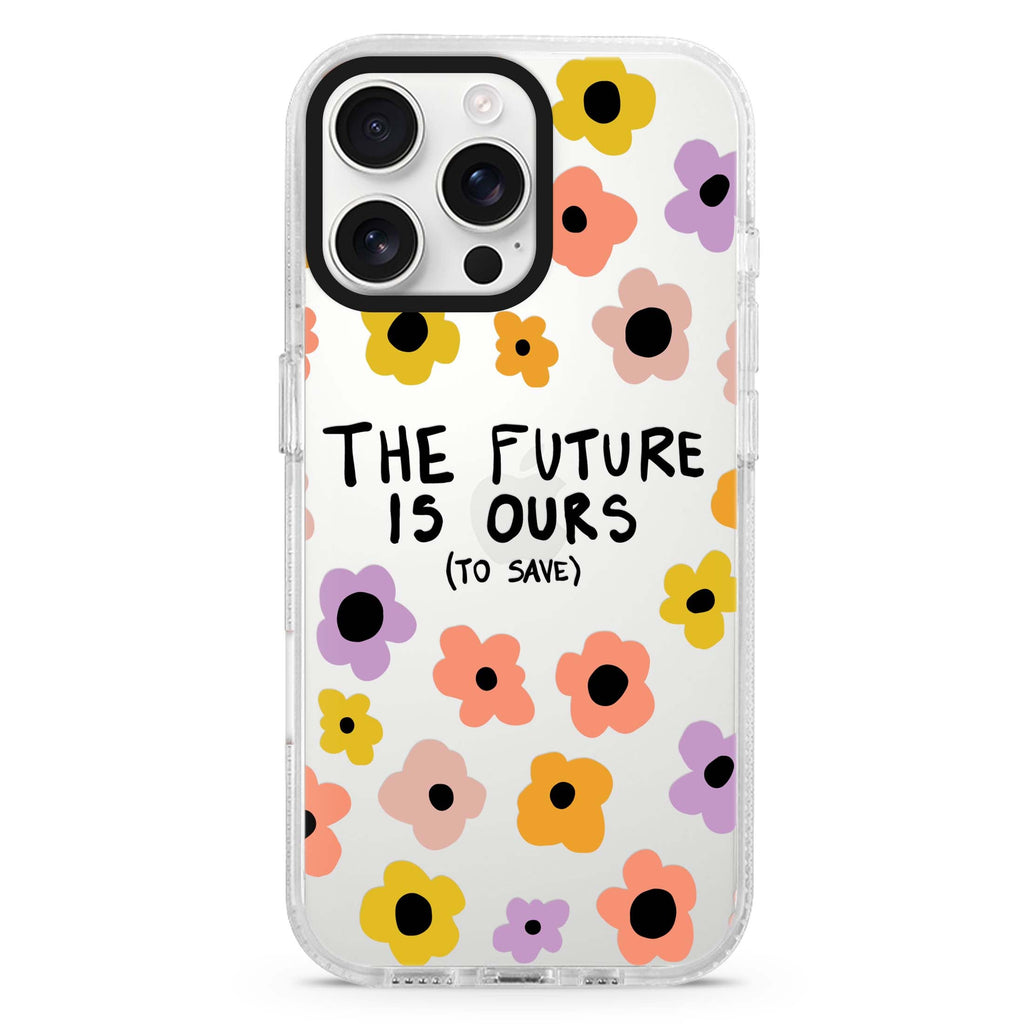 The future is OURS iPhone 16 Pro & 16 Pro Max Case - Personalized and Stylish Protection