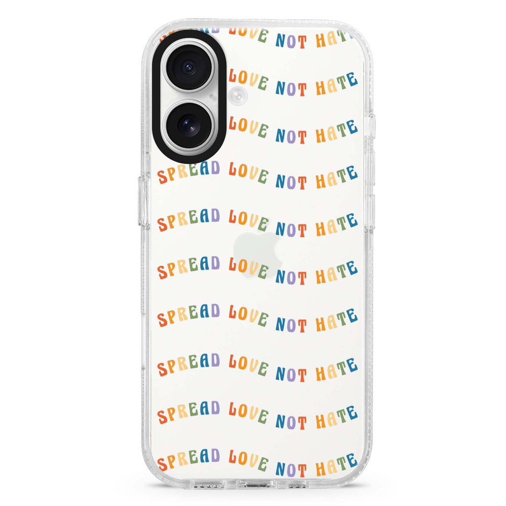 Spread Love not Hate iPhone 16 and 16 Plus ultra clear case, transparent romantic artwork, front product view