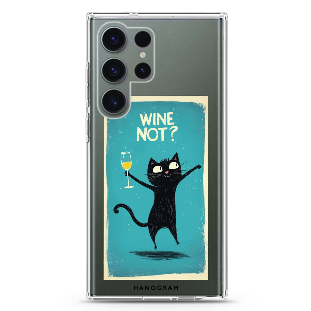Wine Not? Samsung Galaxy S26/S25/S24/S23/S22 Ultra ultra clear case, transparent design, main view