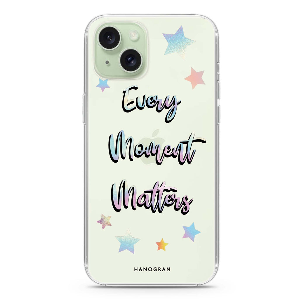 Every moment matters iPhone Ultra Clear Case