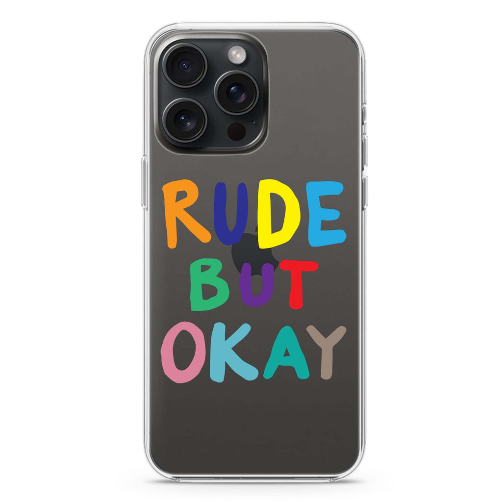 Rude but OKAY iPhone Ultra Clear Case