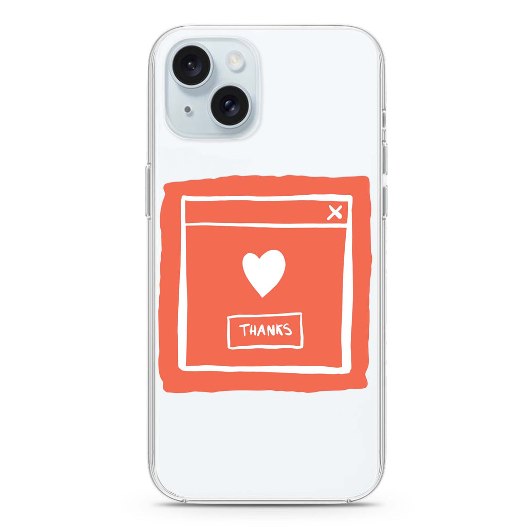 Sweet THANKS iPhone 15 plus Ultra Clear Case