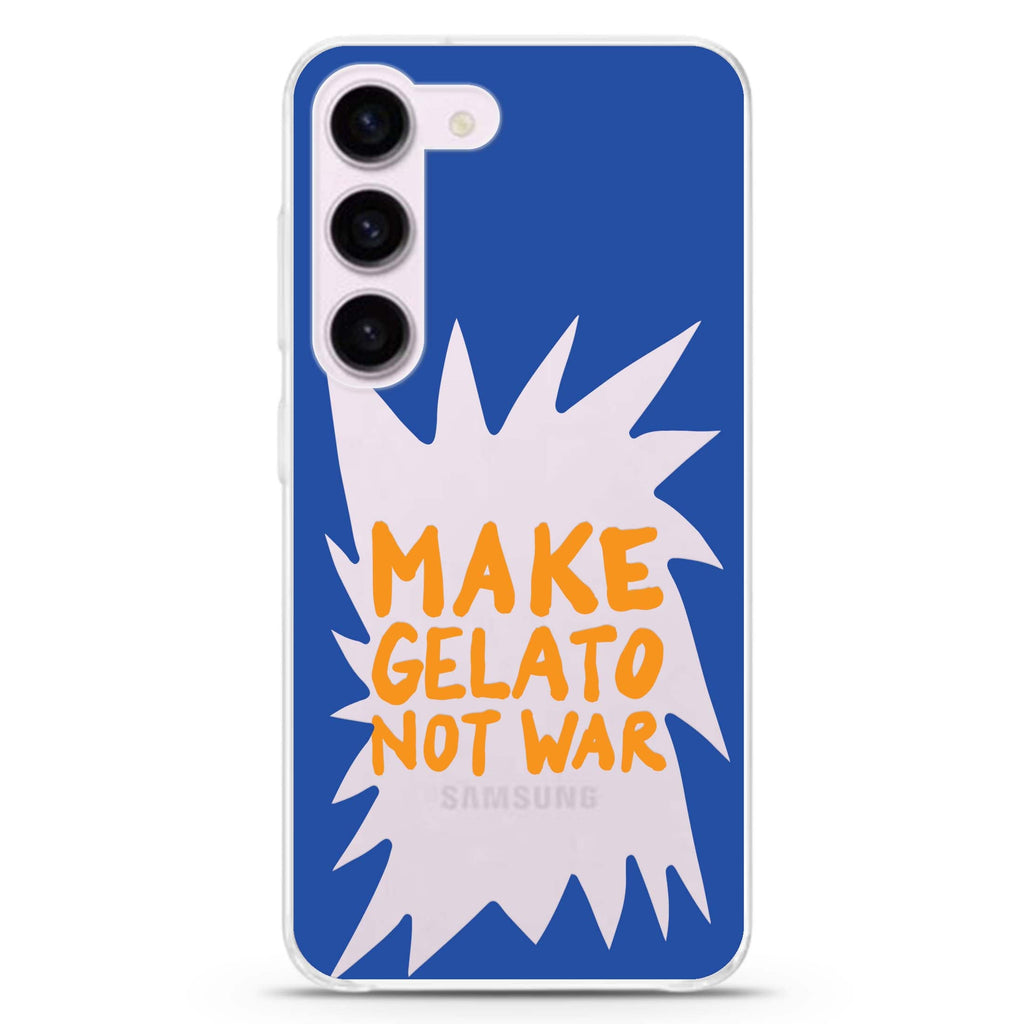 Make Gelato Not War ultra-clear case for Samsung Galaxy S23/S22, front view