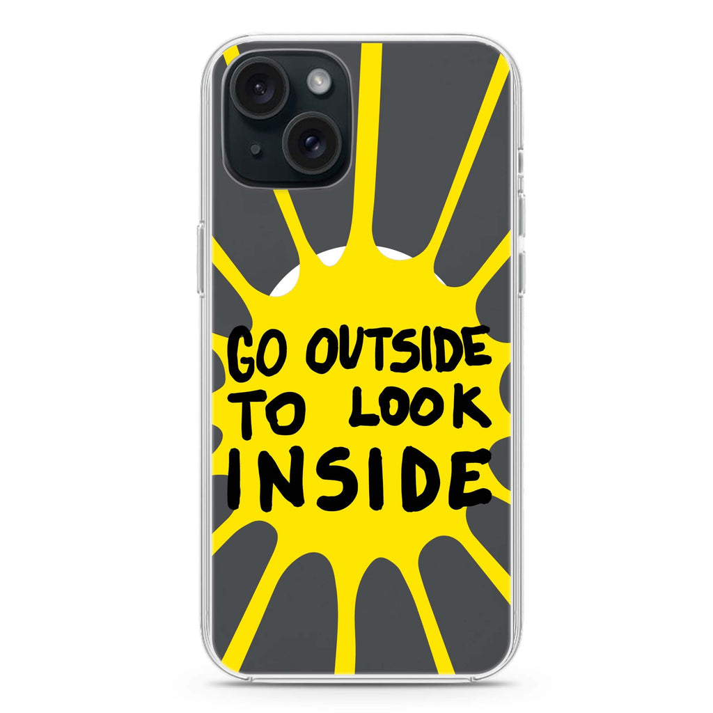 Go Outside to Look INSIDE shine iPhone 15 Plus MagSafe Compatible Ultra Clear Case