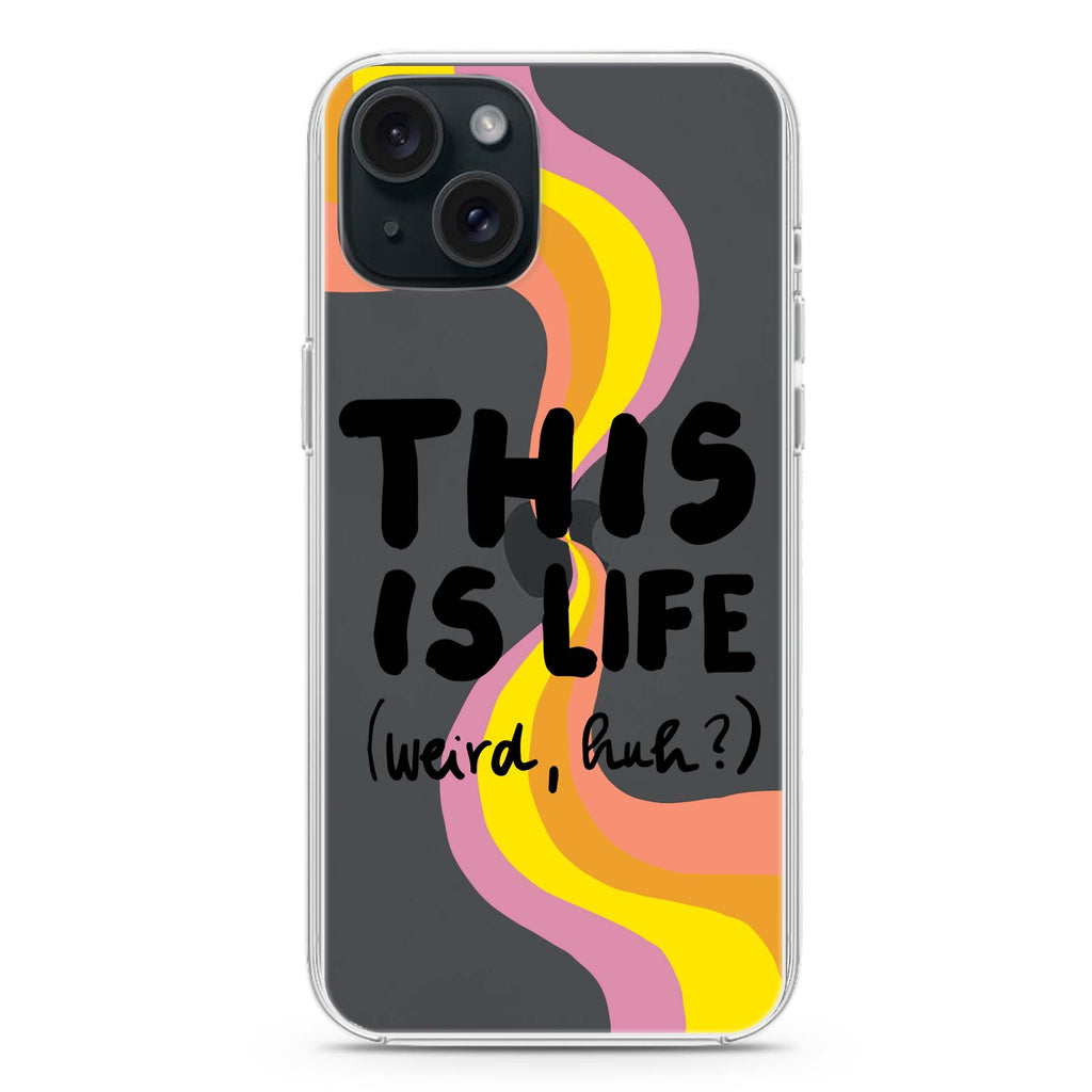 This is Life iPhone 15 plus Ultra Clear Case