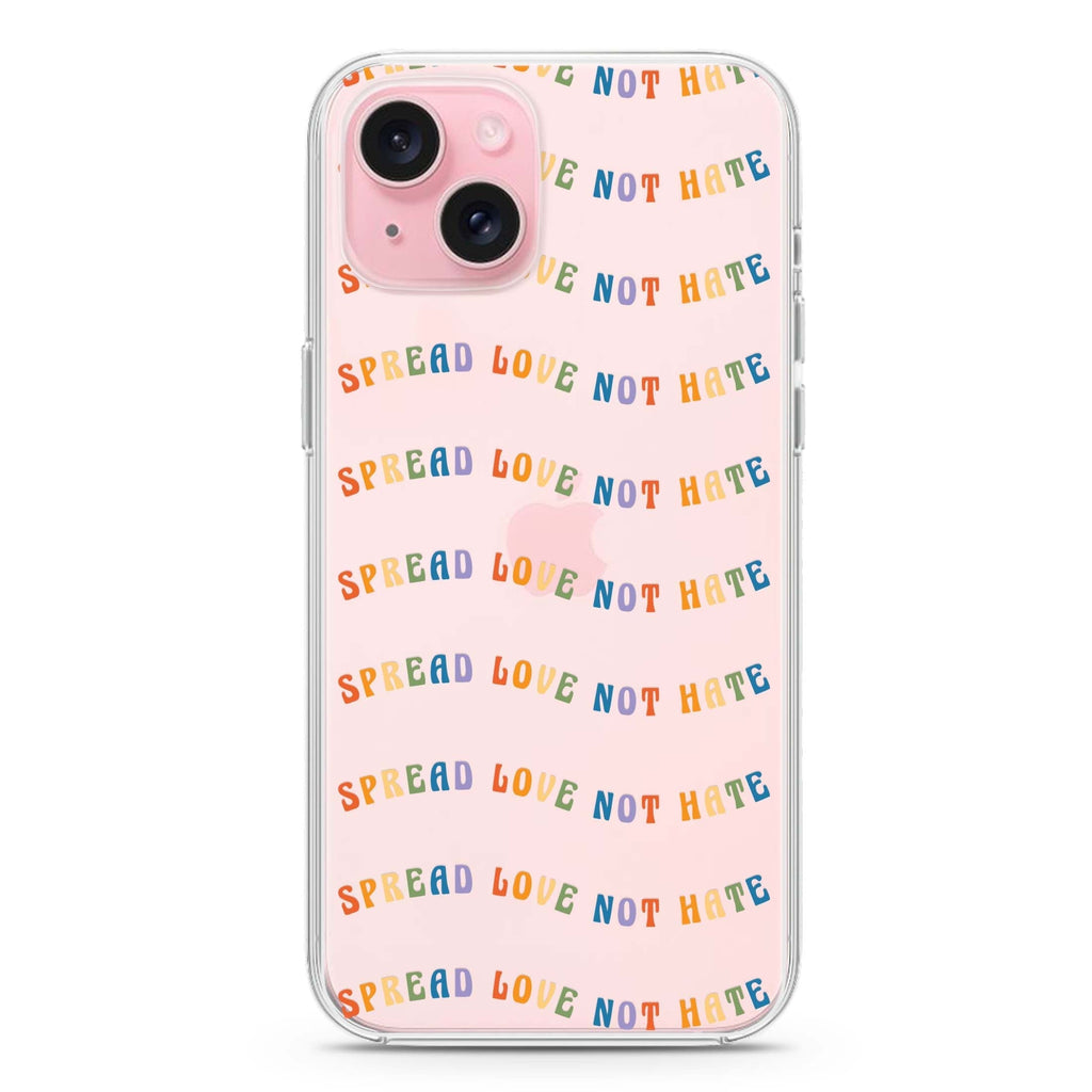 Spread Love not Hate iPhone Ultra Clear Case