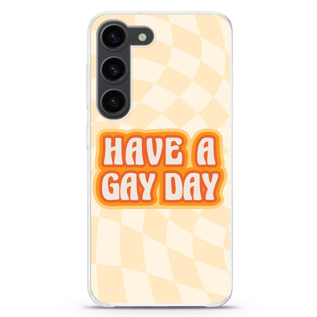 Have a Gay Day ultra-clear case for Samsung Galaxy S23/S22, front view