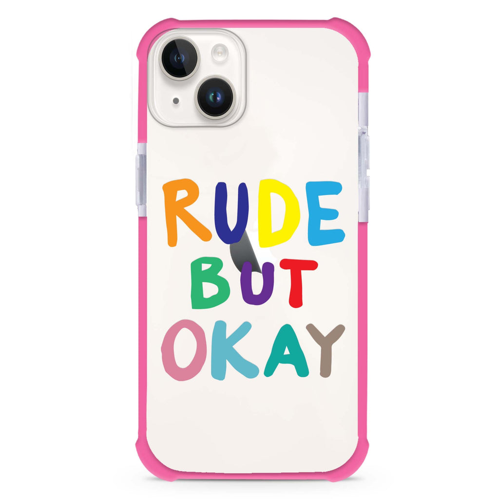 Rude but OKAY iPhone 15 Plus Ultra Shockproof Case