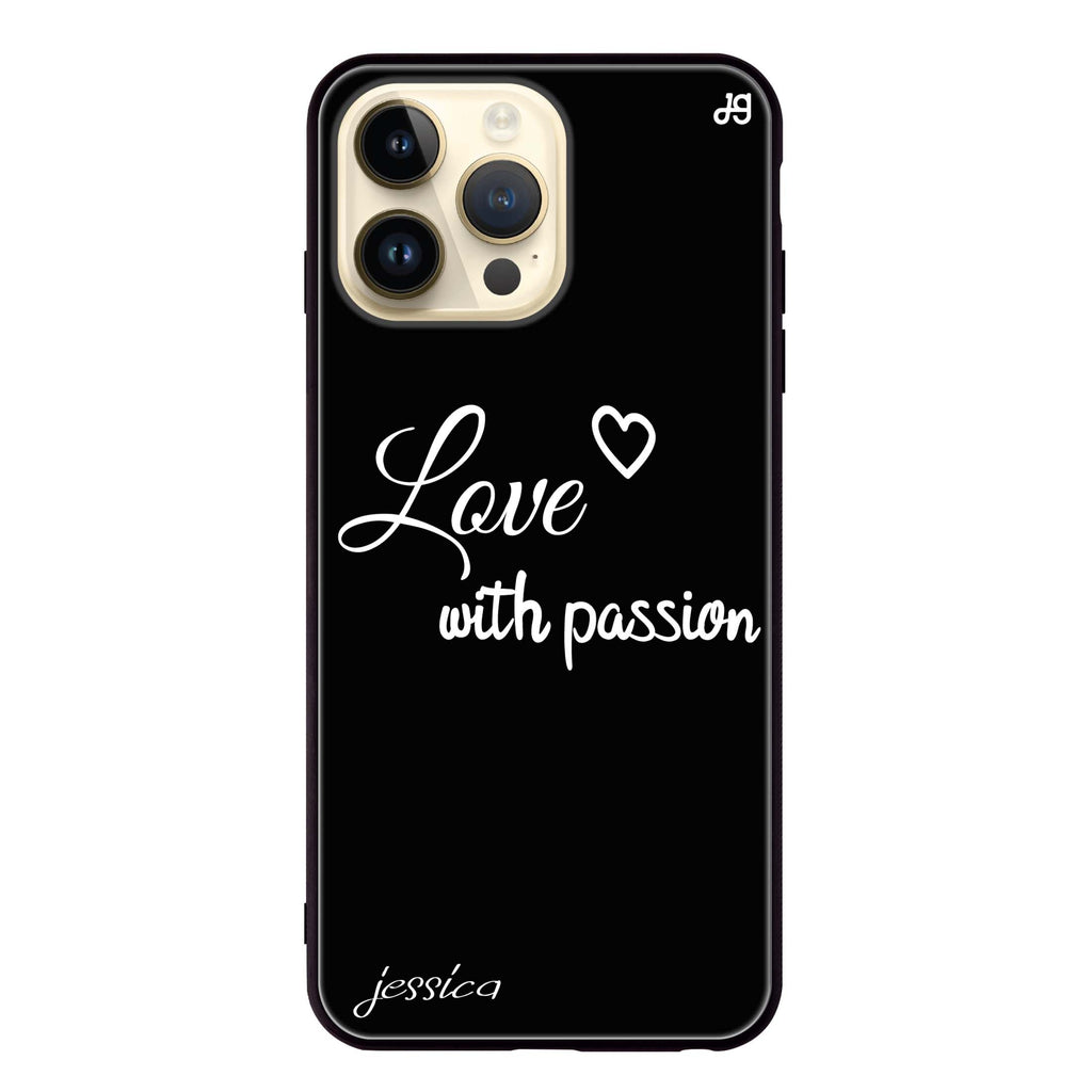 Always be true love with passion I Glass Case