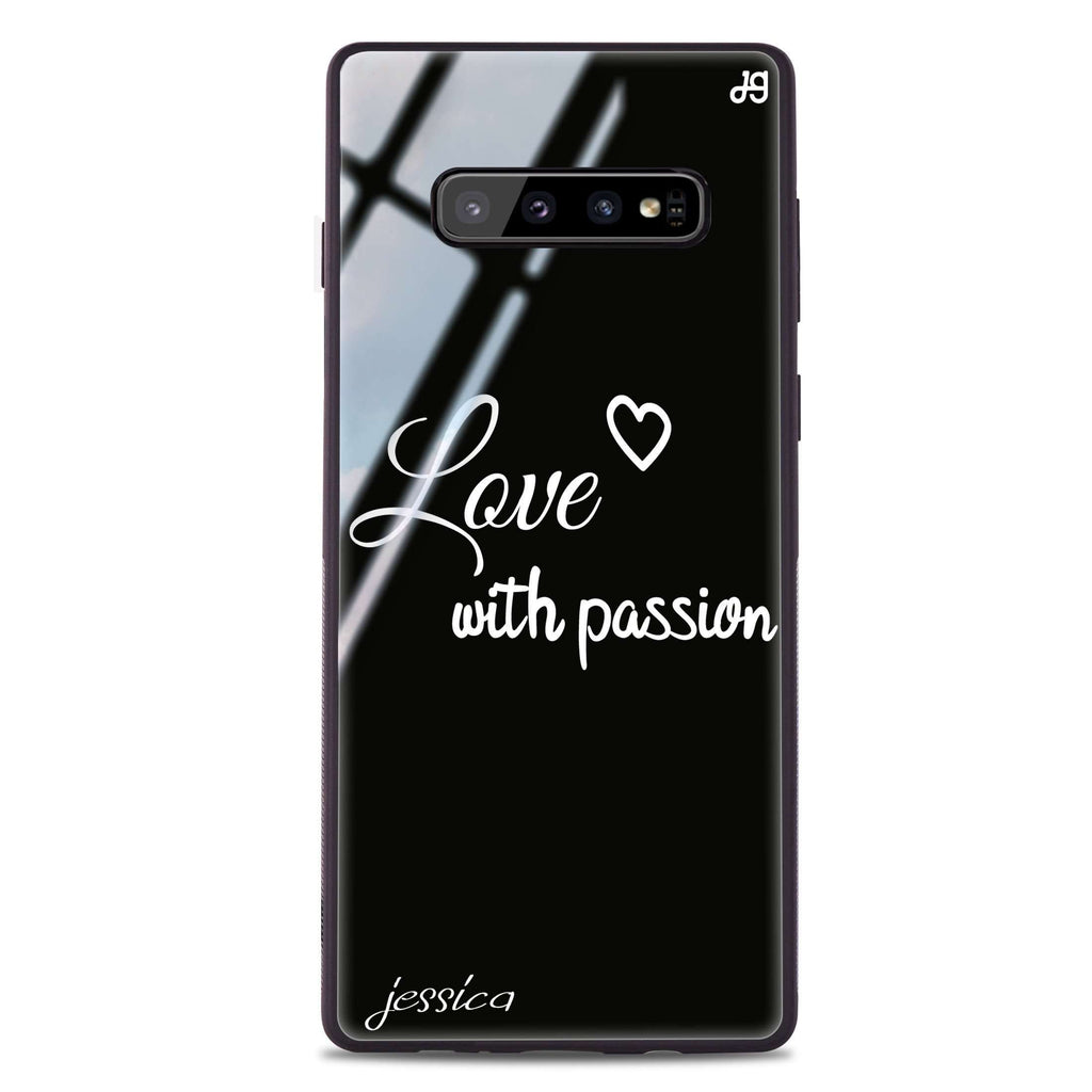 Always be true love with passion I Samsung S10 Plus Glass Case