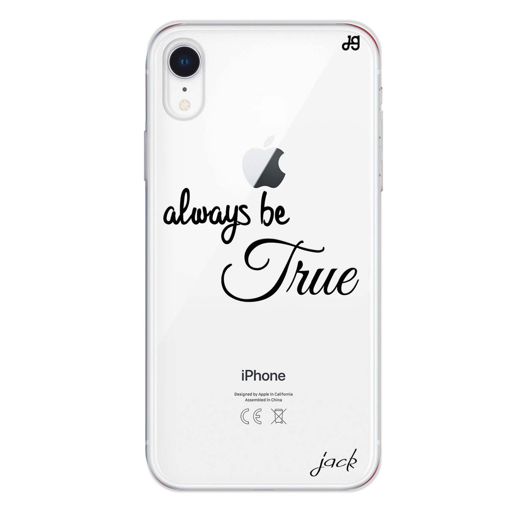 Always be true love with passion I iPhone XR Ultra Clear Case