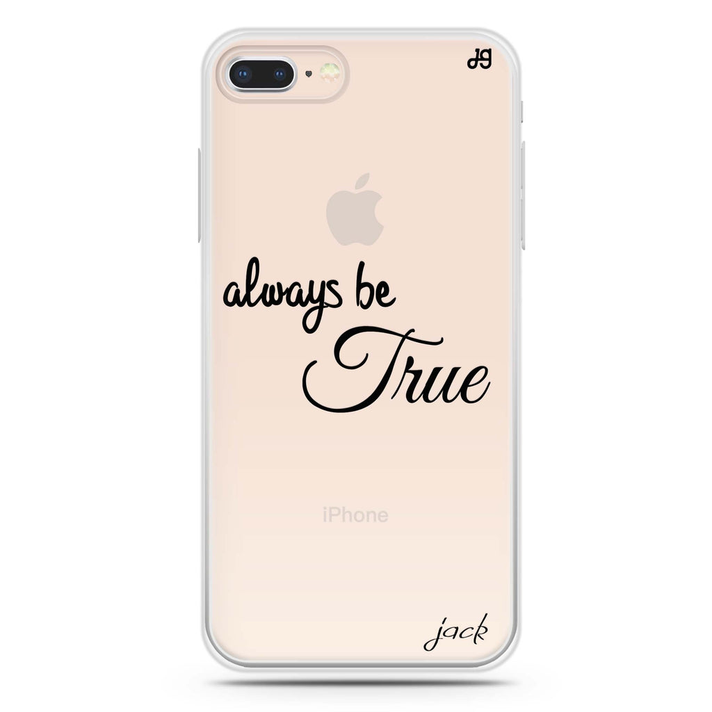 Always be true love with passion I iPhone 7 Plus Ultra Clear Case