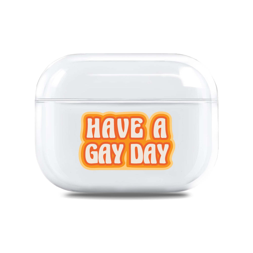 Have a Gay Day AirPods Pro Case