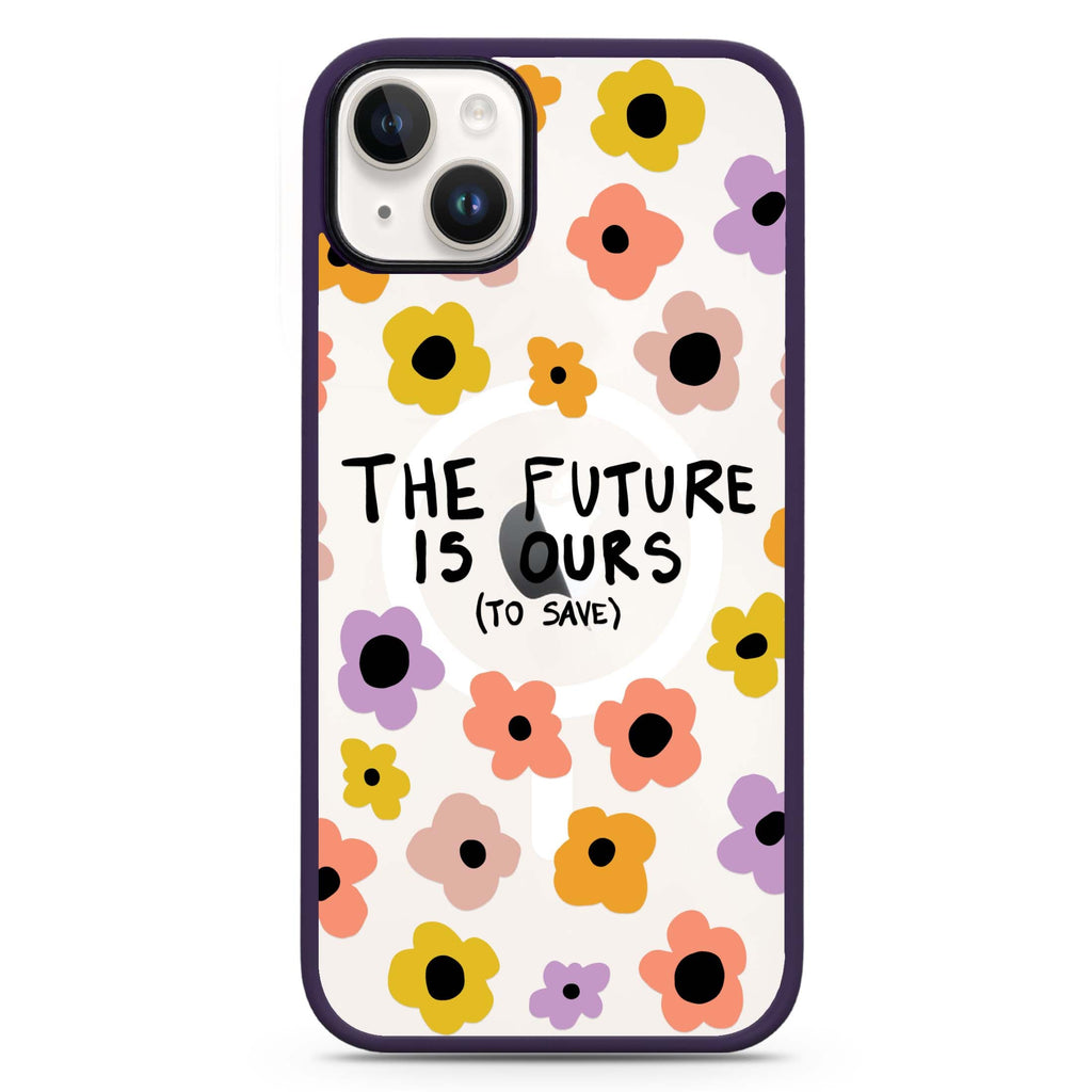 The future is OURS iPhone 14 Plus MagSafe Compatible Impact Guard Bumper Case