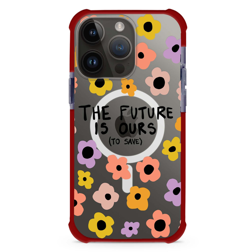 The future is OURS MagSafe Compatible Ultra Shockproof Case
