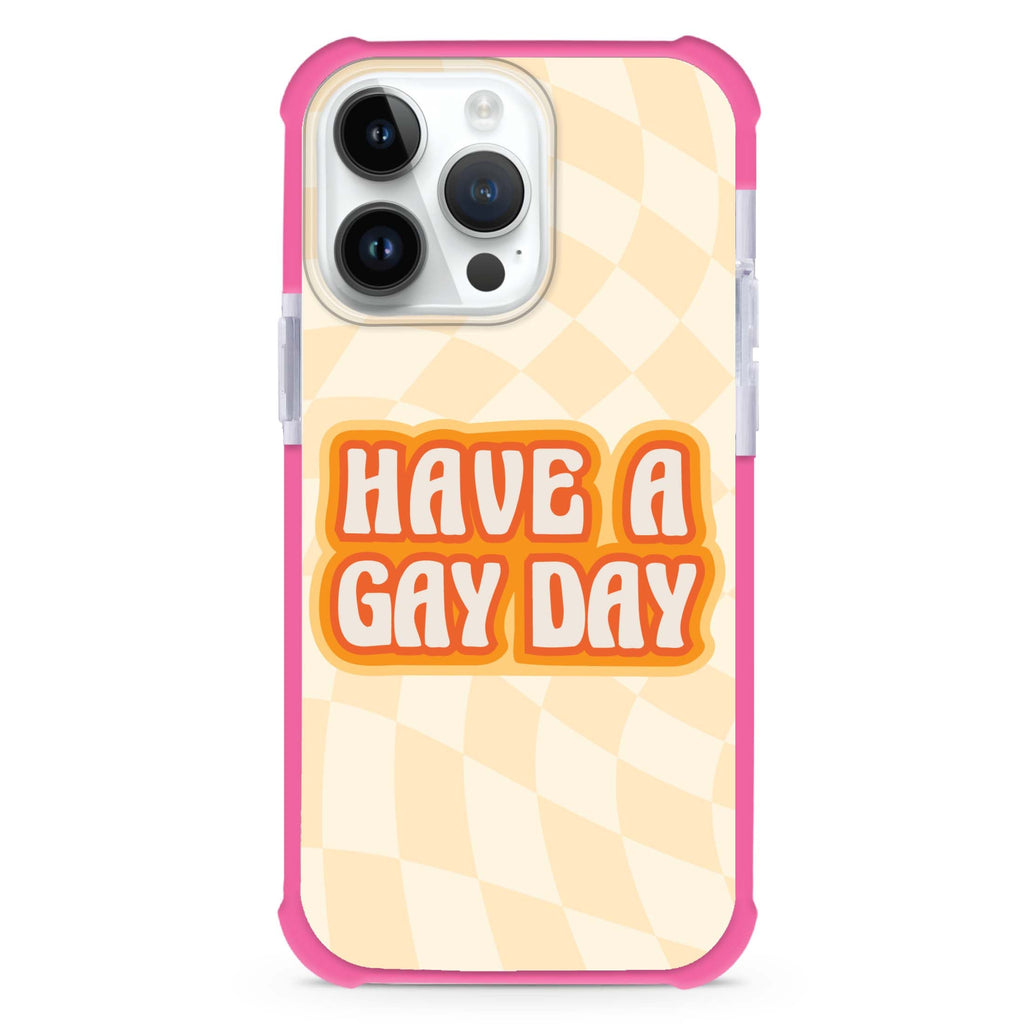 Have a Gay Day Ultra Shockproof Case