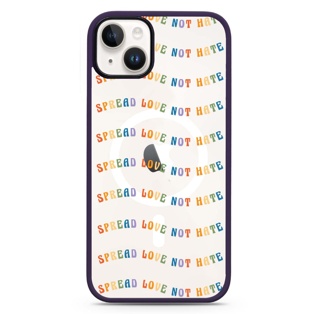 Spread Love not Hate iPhone 14 Plus MagSafe Compatible Impact Guard Bumper Case