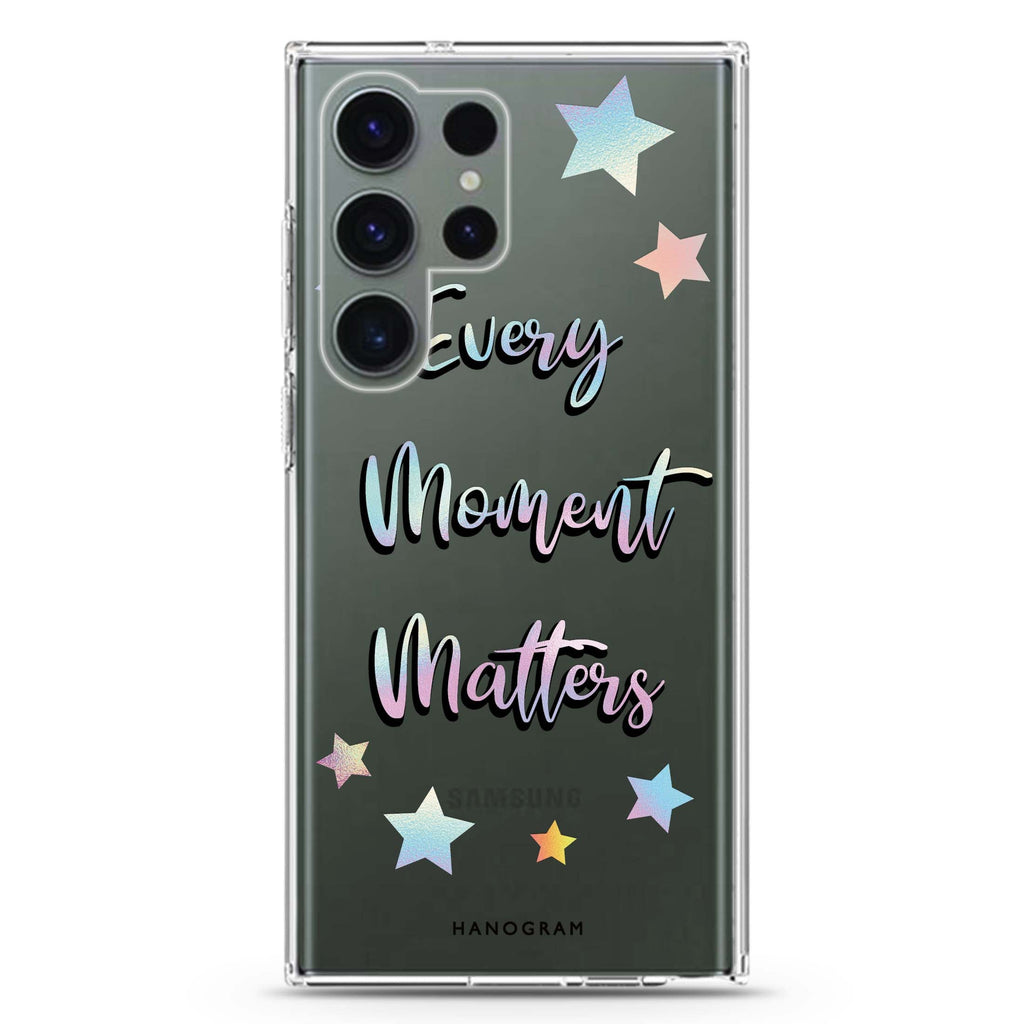 Every Moment Matters Samsung Galaxy S26/S25/S24/S23/S22 Ultra ultra clear case, transparent design, main view
