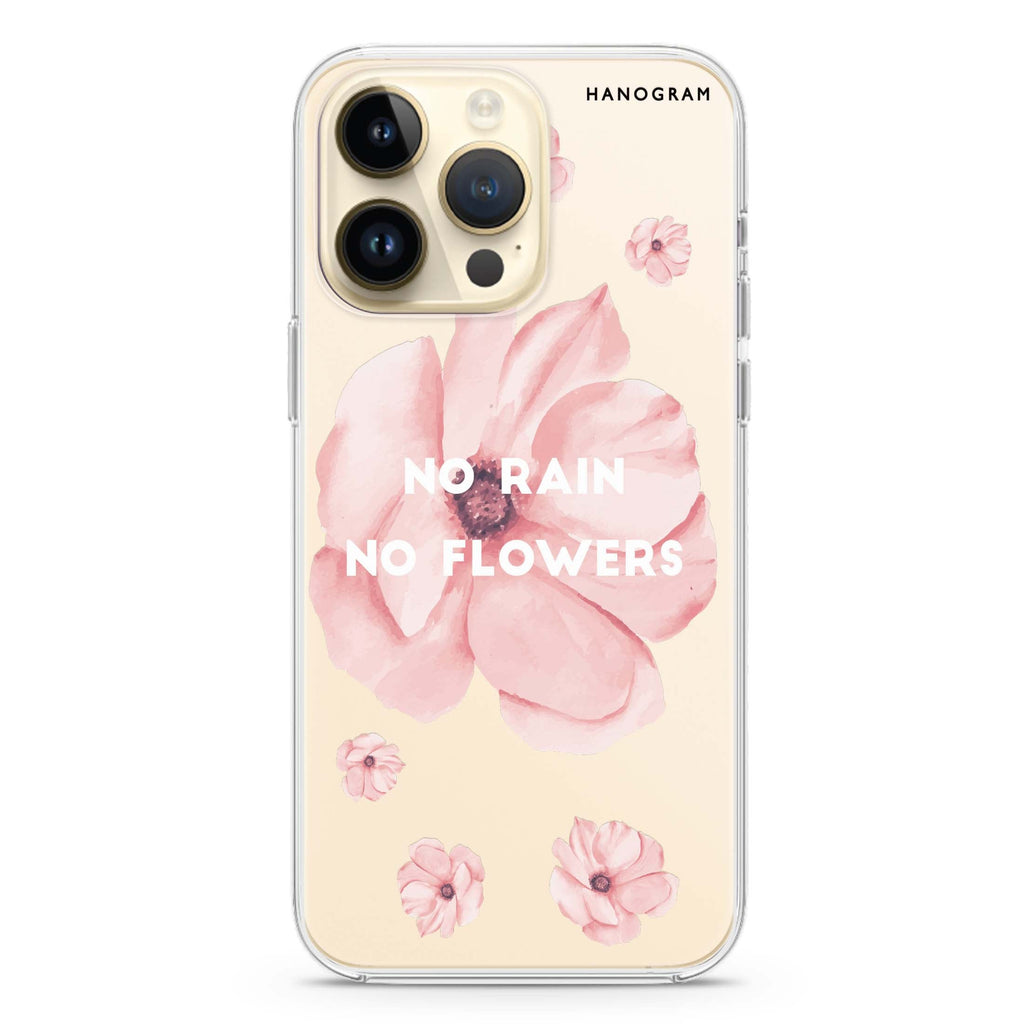 No rain No flowers iPhone 13 Pro Ultra Clear Case