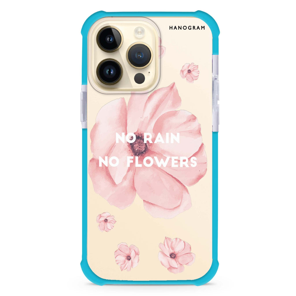 No rain No flowers Ultra Shockproof Case