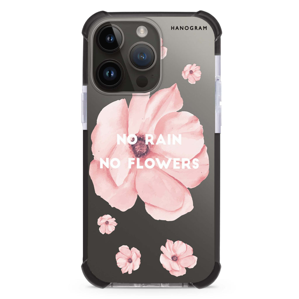 No rain No flowers iPhone 12 Pro Max Ultra Shockproof Case